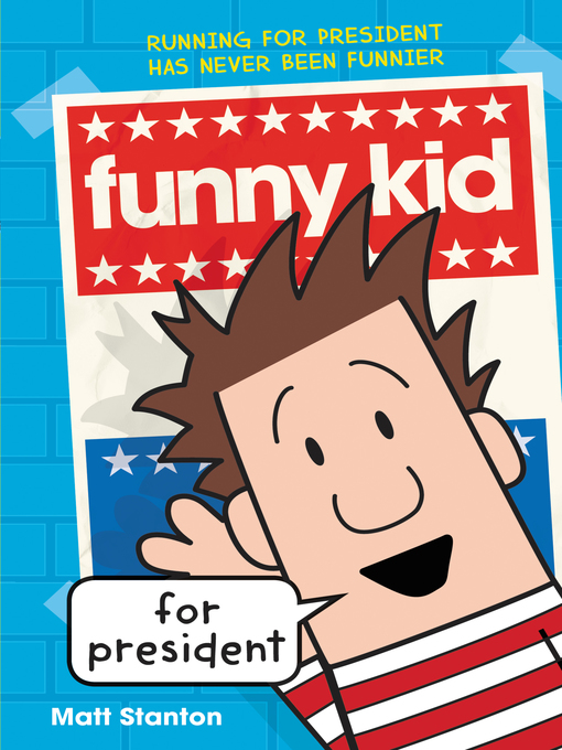 Title details for Funny Kid for President by Matt Stanton - Available
